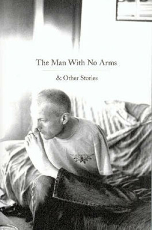 Cover of The Man with No Arms and Other Stories