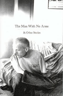 Book cover for The Man with No Arms and Other Stories