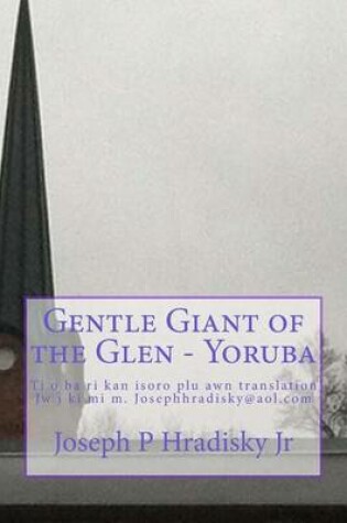 Cover of Gentle Giant of the Glen - Yoruba