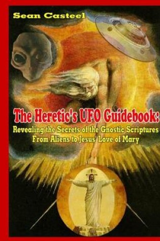 Cover of The Heretic's UFO Guidebook