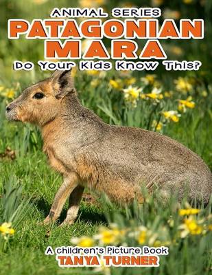 Book cover for PATAGONIAN MARA Do Your Kids Know This?