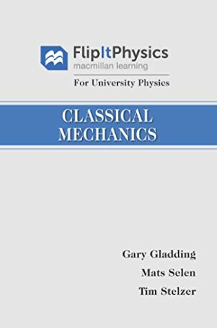 Cover of Flipitphysics for University Physics: Classical Mechanics, Volume 1