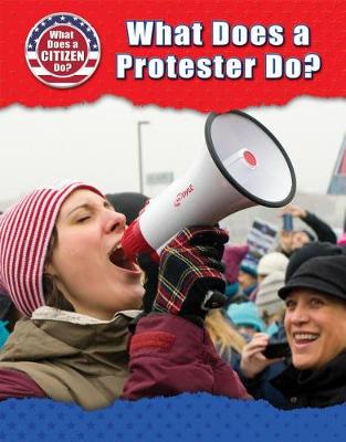 Book cover for What Does a Protester Do?
