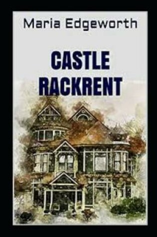 Cover of Castle Rackrentillustrated