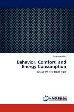 Cover of Behavior, Comfort, and Energy Consumption