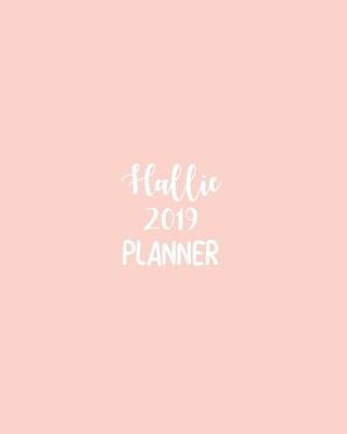 Book cover for Hallie 2019 Planner