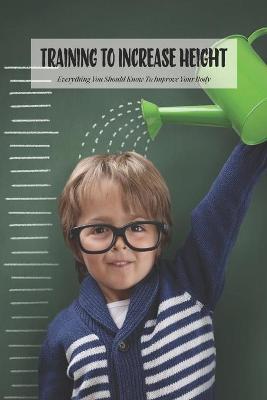 Book cover for Training To Increase Height