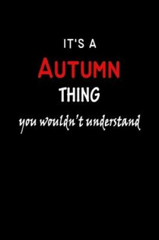 Cover of It's a Autumn Thing You Wouldn't Understandl