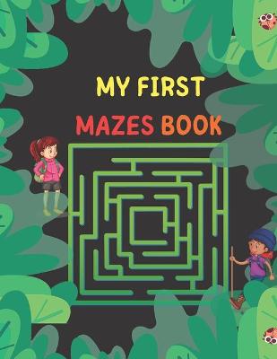 Book cover for My First Mazes Book