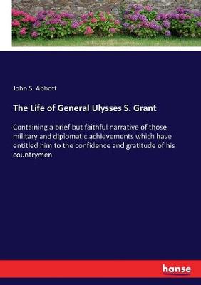 Book cover for The Life of General Ulysses S. Grant