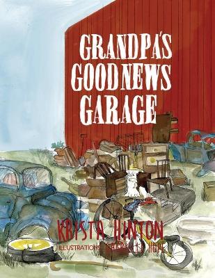 Cover of Grandpa's Good News Garage