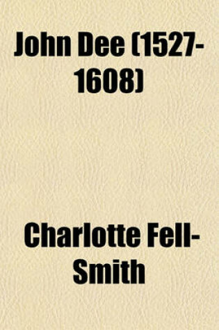 Cover of John Dee (1527-1608)