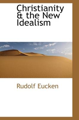 Book cover for Christianity & the New Idealism