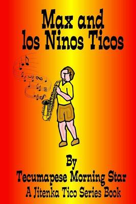 Book cover for Max and Los Ninos Ticos