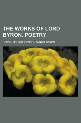 Cover of The Works of Lord Byron. Poetry Volume 5