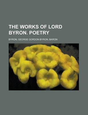 Book cover for The Works of Lord Byron. Poetry Volume 5