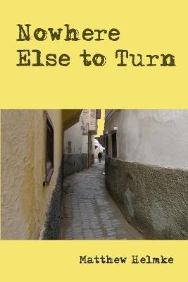 Book cover for Nowhere Else to Turn