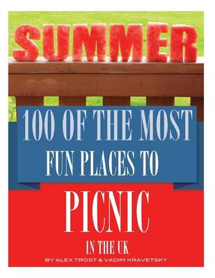 Book cover for 100 of the Most Fun Places to Picnic In the UK
