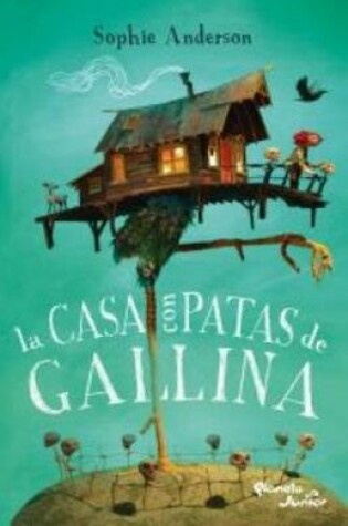 Cover of La Casa Con Patas de Gallina
