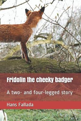 Book cover for Fridolin the cheeky badger