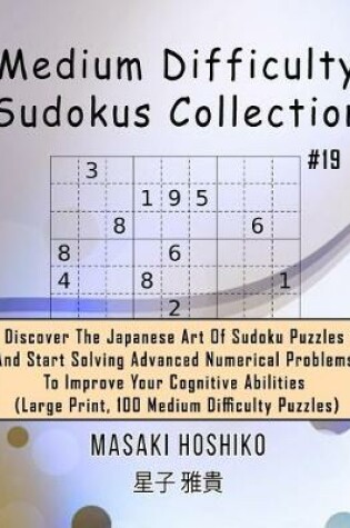 Cover of Medium Difficulty Sudokus Collection #19