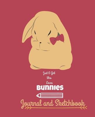 Book cover for Just A Girl Who Loves Bunnies