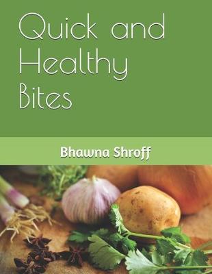 Book cover for Quick and Healthy Bites
