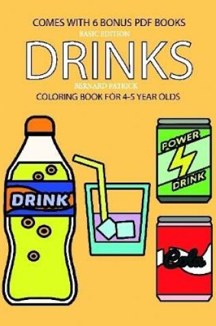 Cover of Coloring Book for 4-5 Year Olds (Drinks)