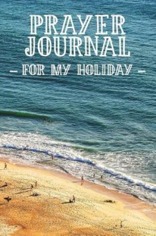 Cover of Prayer Journal for My Holiday