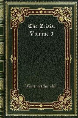 Cover of The Crisis. Volume 3