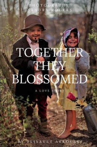 Cover of Together They Blossomed