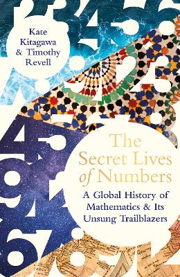 The Secret Lives of Numbers by Tomoko L. Kitagawa, Timothy Revell