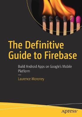 Book cover for The Definitive Guide to Firebase