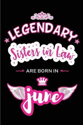 Book cover for Legendary Sisters in Law are born in June