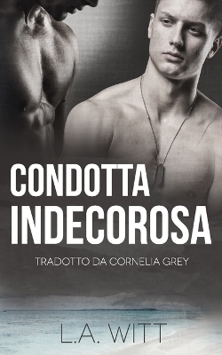 Book cover for Condotta Indecorosa