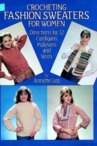Cover of Crocheting Fashion Sweaters for Women
