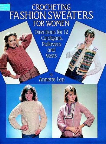 Book cover for Crocheting Fashion Sweaters for Women