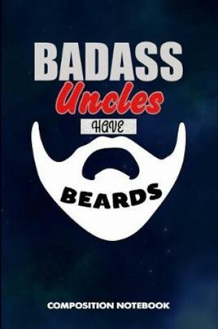 Cover of Badass Uncles Have Beards