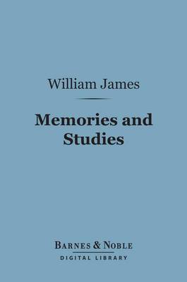 Book cover for Memories and Studies (Barnes & Noble Digital Library)