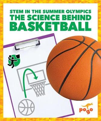 Cover of The Science Behind Basketball