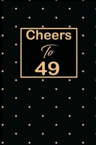 Cover of Cheers to 49