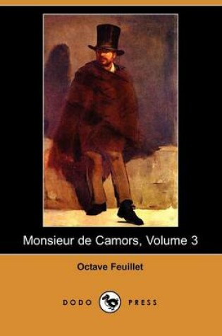 Cover of Monsieur de Camors, Volume 3 (Dodo Press)