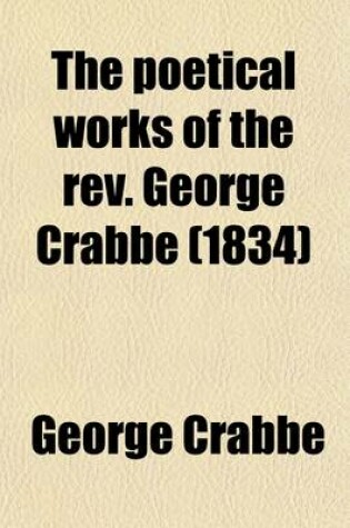 Cover of The Poetical Works of the REV. George Crabbe (1834)