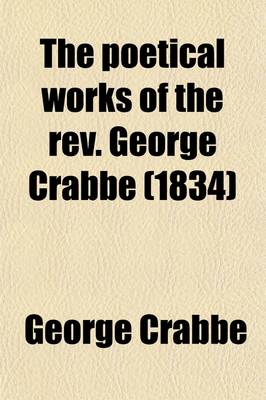 Book cover for The Poetical Works of the REV. George Crabbe (1834)