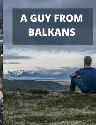 Book cover for A Guy from Balkans