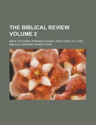 Book cover for The Biblical Review Volume 2