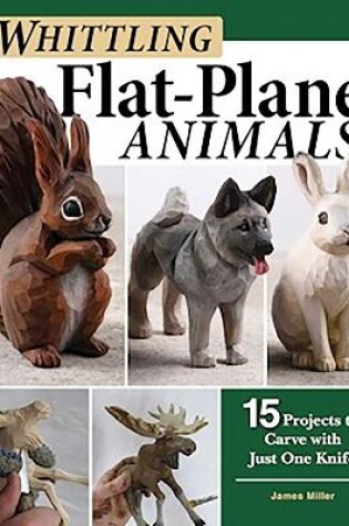 Cover of Whittling Flat-Plane Animals