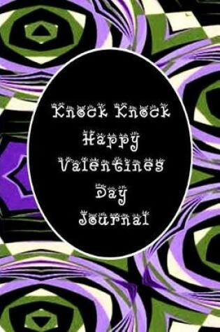 Cover of Knock Knock Happy Valentines Day Journal