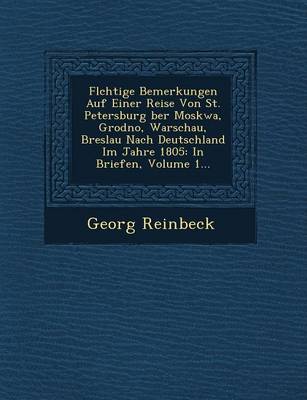 Book cover for FL Chtige Bemerkungen Auf Einer Reise Von St. Petersburg Ber Moskwa, Grodno, Warschau, Breslau Nach Deutschland Im Jahre 1805