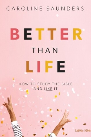 Cover of Better Than Life Teen Girls' Leader Kit